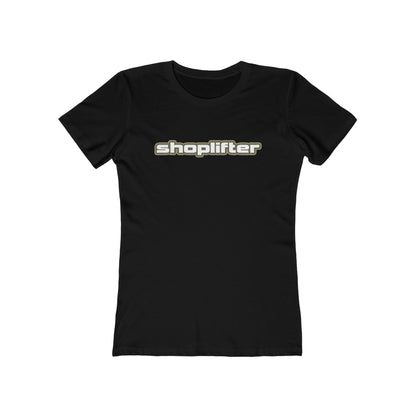 Shoplifter - Women’s T-Shirt