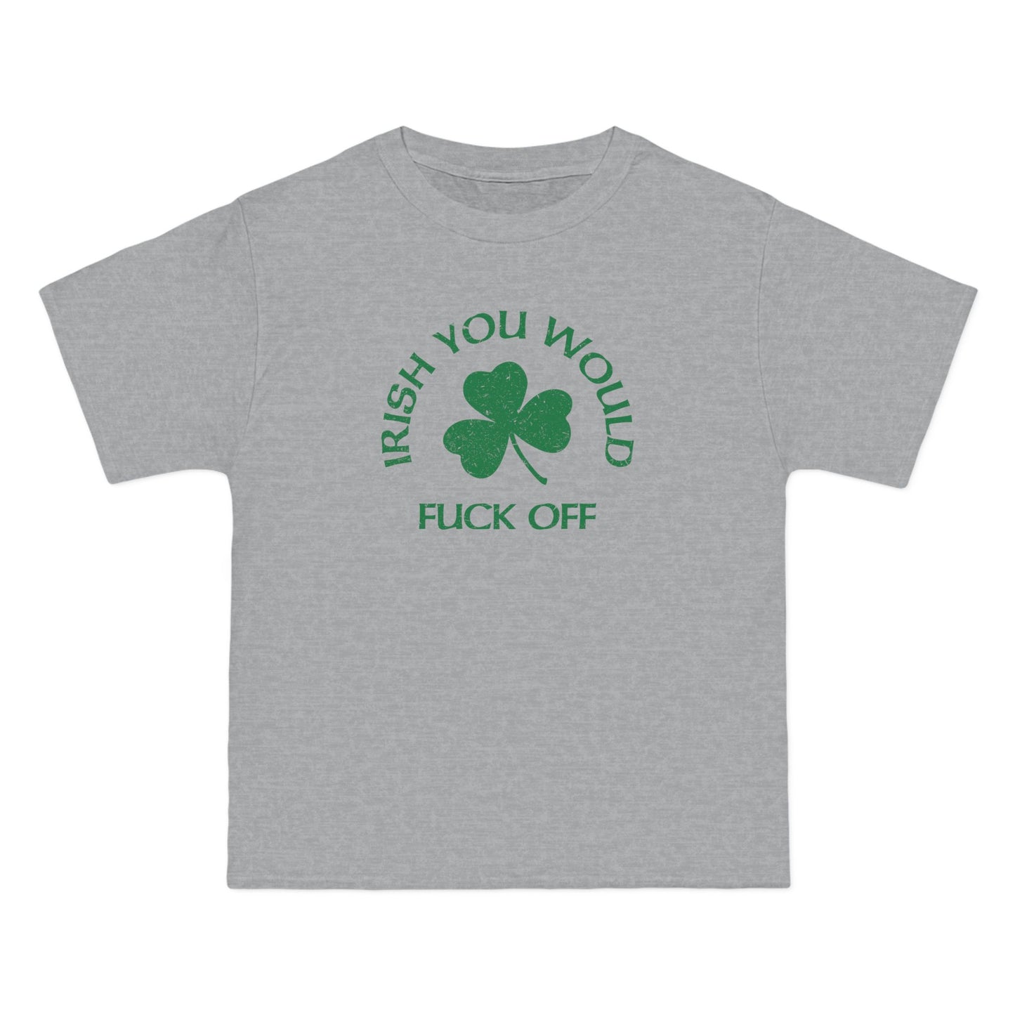 Irish You Would Fuck Off - Men's Heavyweight T-Shirt