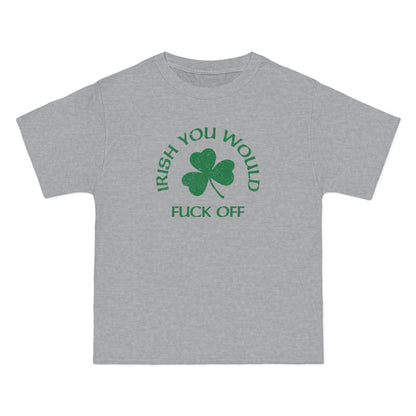 Irish You Would Fuck Off - Men's Heavyweight T-Shirt