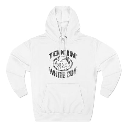 Tokin' White Guy - Hoodie