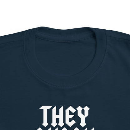 They Shook Me All Night Long - Toddler T-Shirt