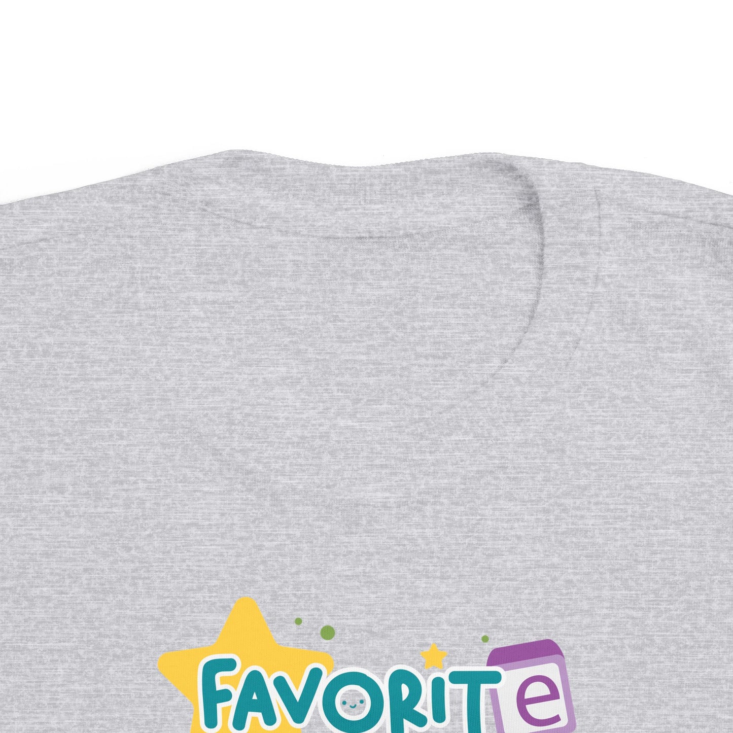 Favorite - Toddler  T-Shirt