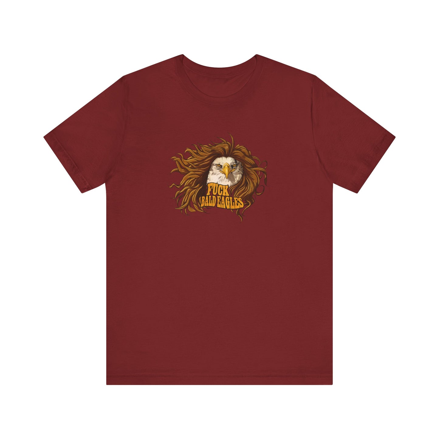 Fuck Bald Eagles - Men's T-Shirt