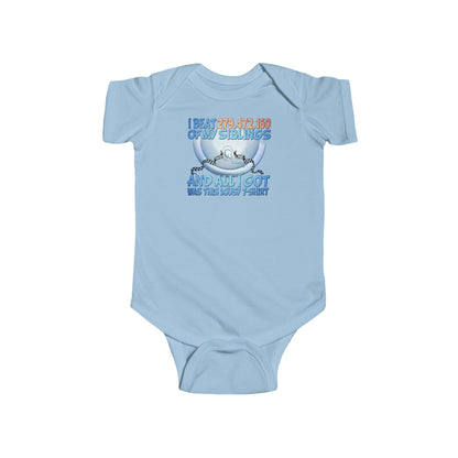 I Beat 279472160 Of My Siblings And All I Got Was This Lousy T-Shirt - Baby Onesie