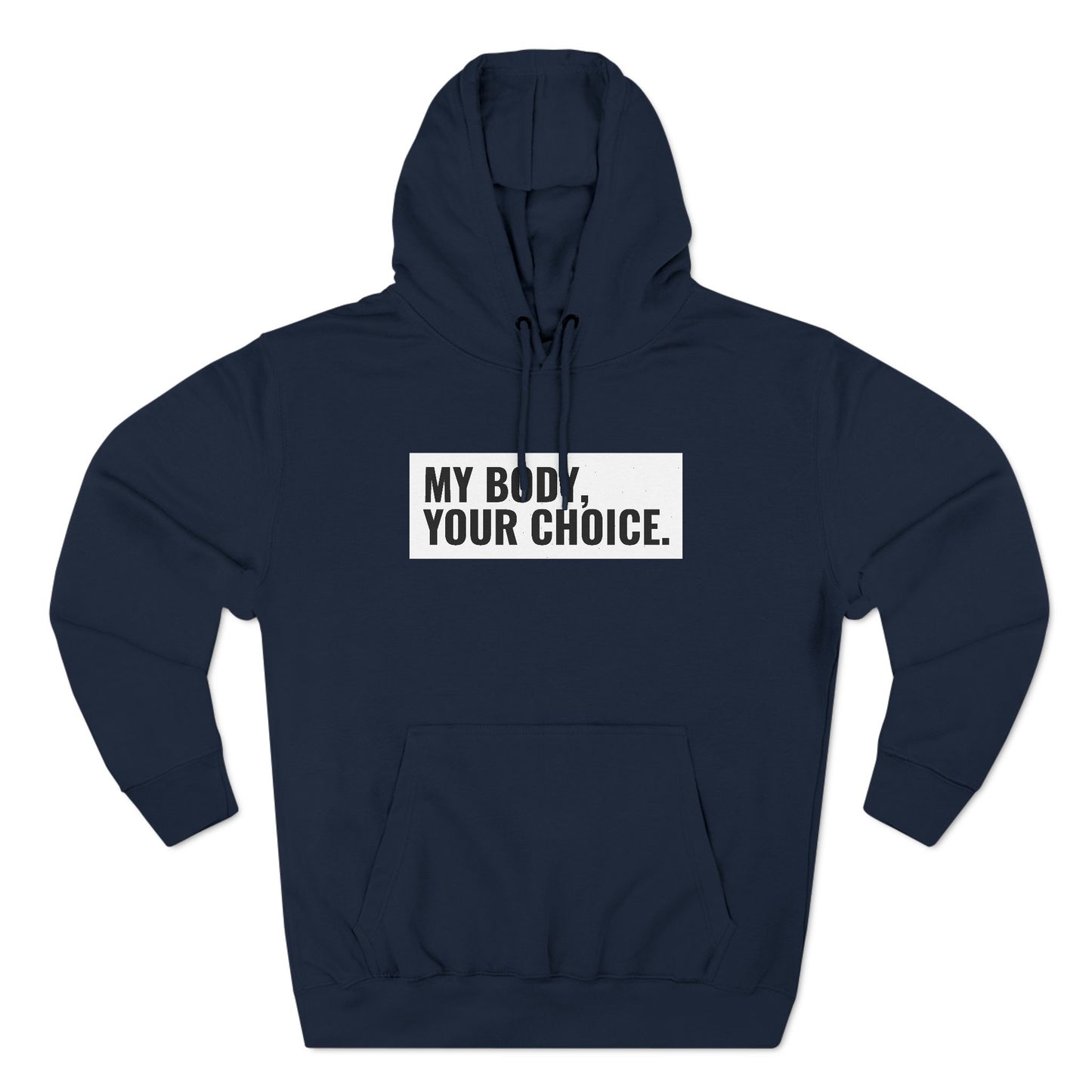 My Body Your Choice - Hoodie