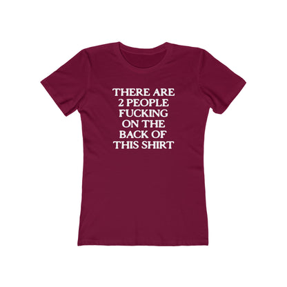 There Are Two People Fucking On The Back Of This Shirt - Women's T-Shirt