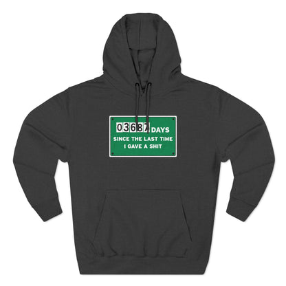03687 Days Since The Last Time I Gave A Shit - Hoodie