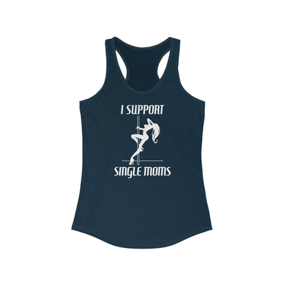 I Support Single Moms - Women’s Racerback Tank
