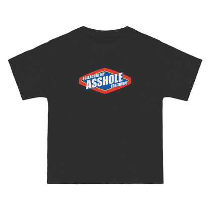 I Bleached My Asshole For This? - Men's Heavyweight T-Shirt