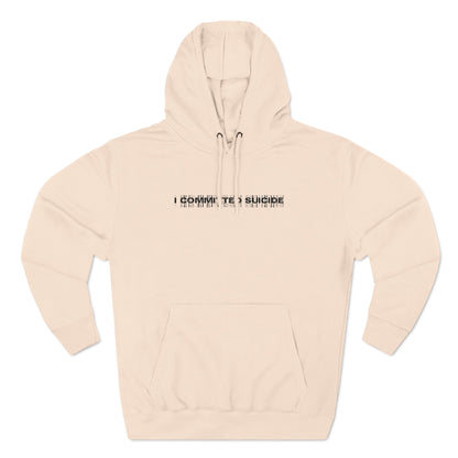 I Committed Suicide - Hoodie