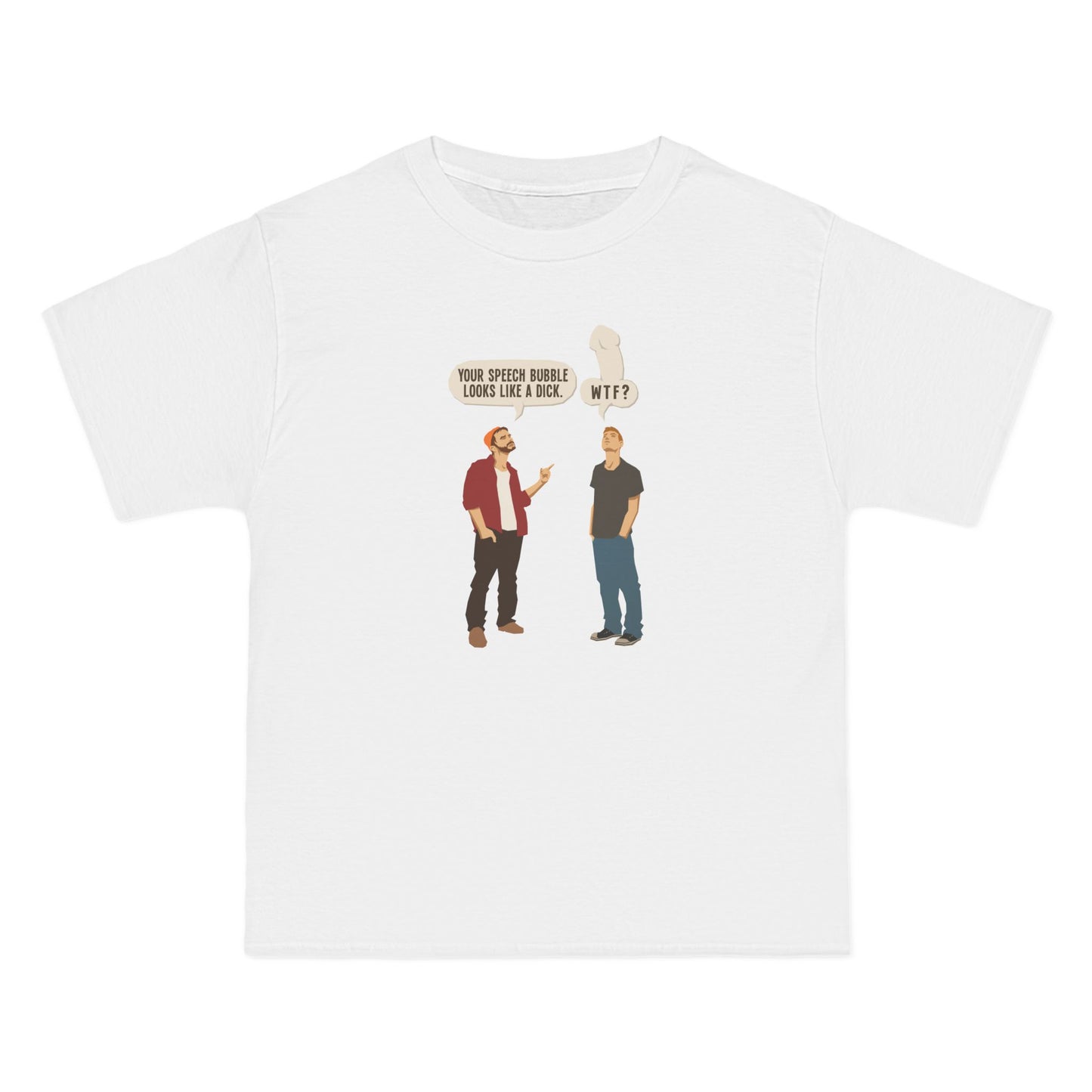 Your Speech Bubble Looks Like A Dick. - Men's Heavyweight T-Shirt