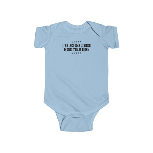 I've Accomplished More Than Biden - Baby Onesie
