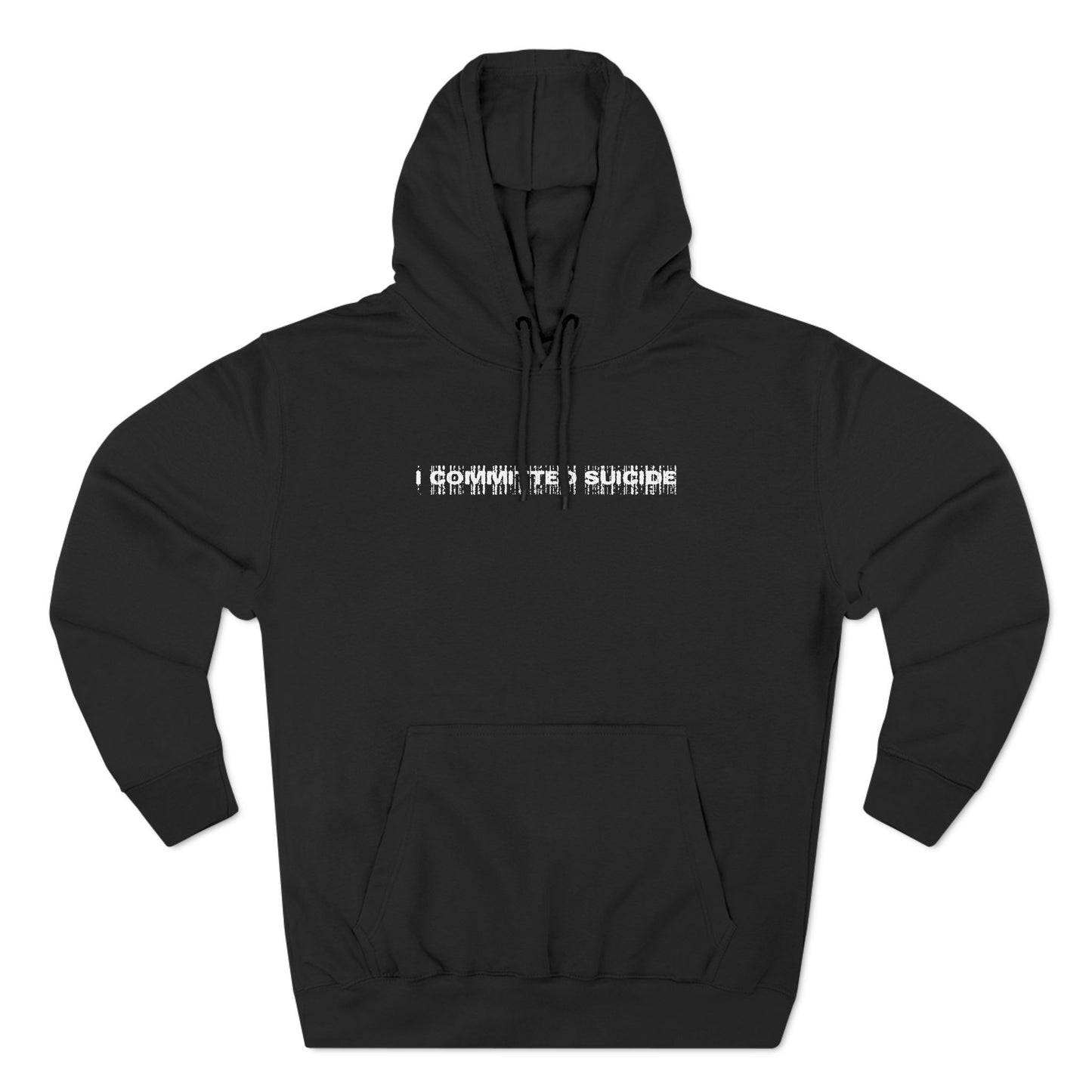I Committed Suicide - Hoodie