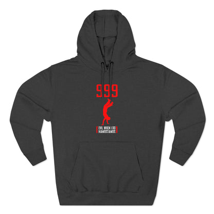 999 - Evil When I Do Handstands - Hoodie