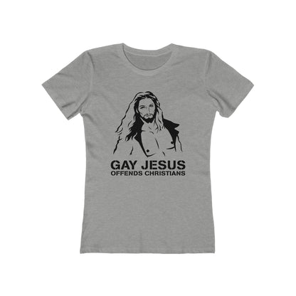 Gay Jesus Offends Christians - Women’s T-Shirt