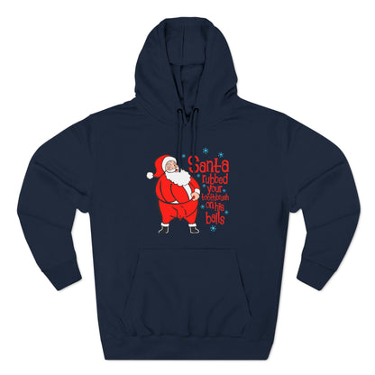 Santa Rubbed Your Toothbrush On His Balls - Hoodie