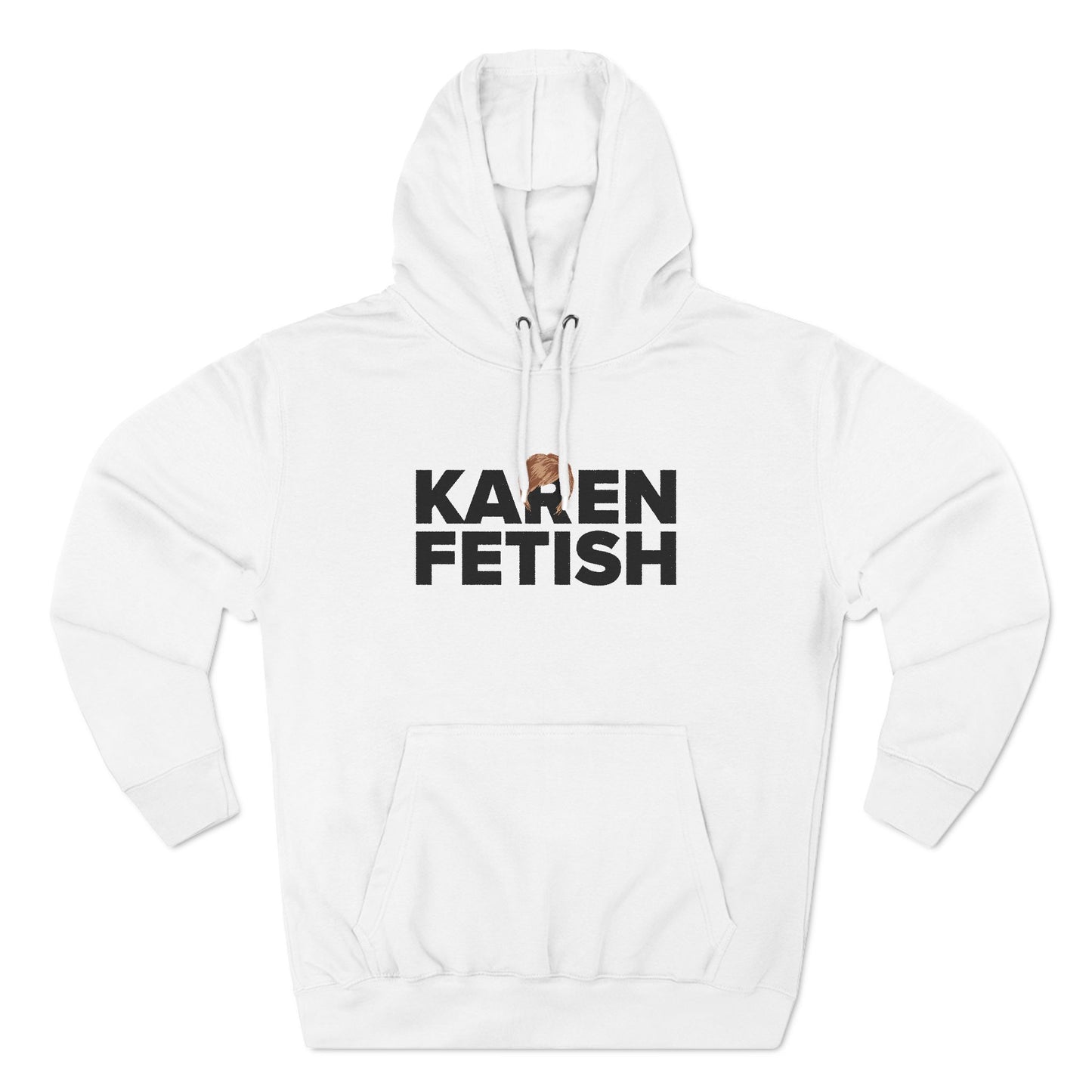 Karen Fetish - Hoodie