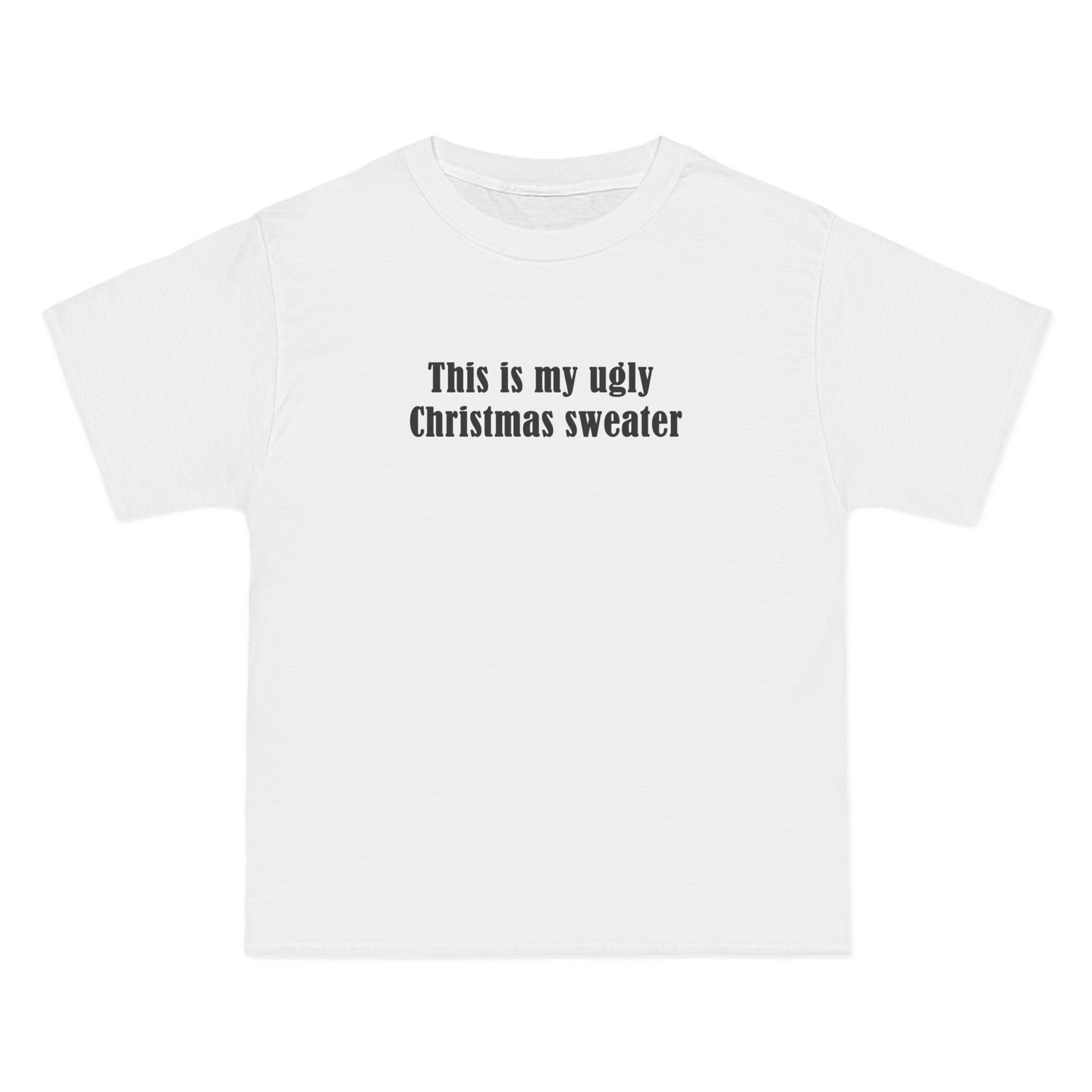 This Is My Ugly Christmas Sweater - Men's Heavyweight T-Shirt