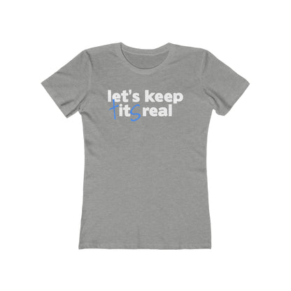 Let's Keep Tits Real - Women’s T-Shirt