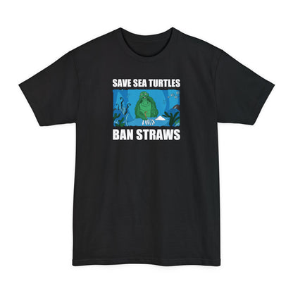 Save Sea Turtles. Ban Straws - Men's Tall T-Shirt