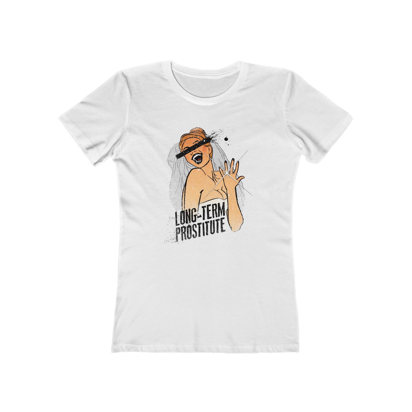 Long-Term Prostitute - Women’s T-Shirt