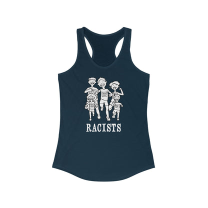 Racists - Women's Racerback Tank