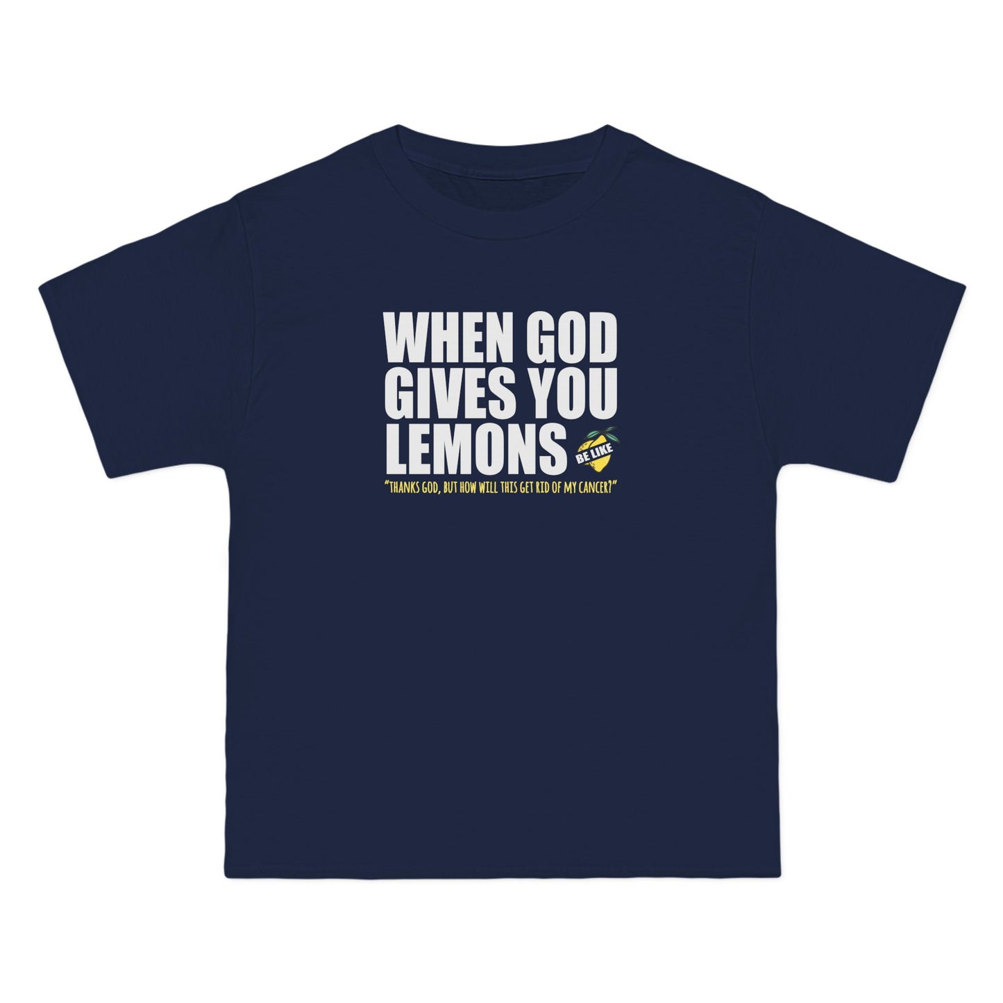 When God Gives You Lemons - Men's Heavyweight T-Shirt