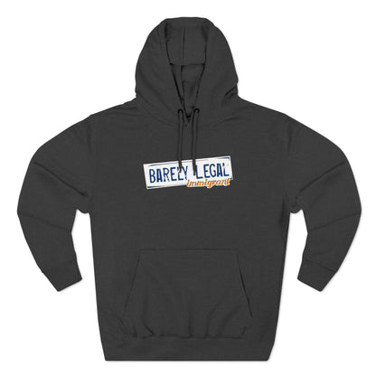 Barely Legal Immigrant - Hoodie