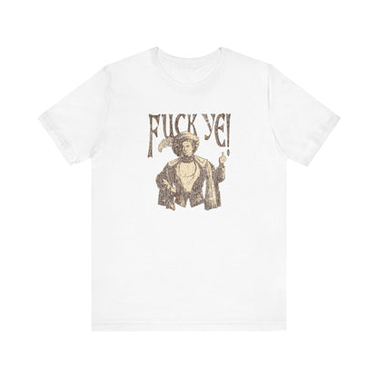 Fuck Ye - Men's T-Shirt