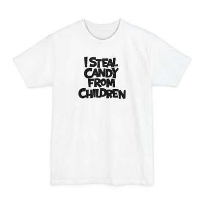 I Steal Candy From Children - Men's Tall T-Shirt