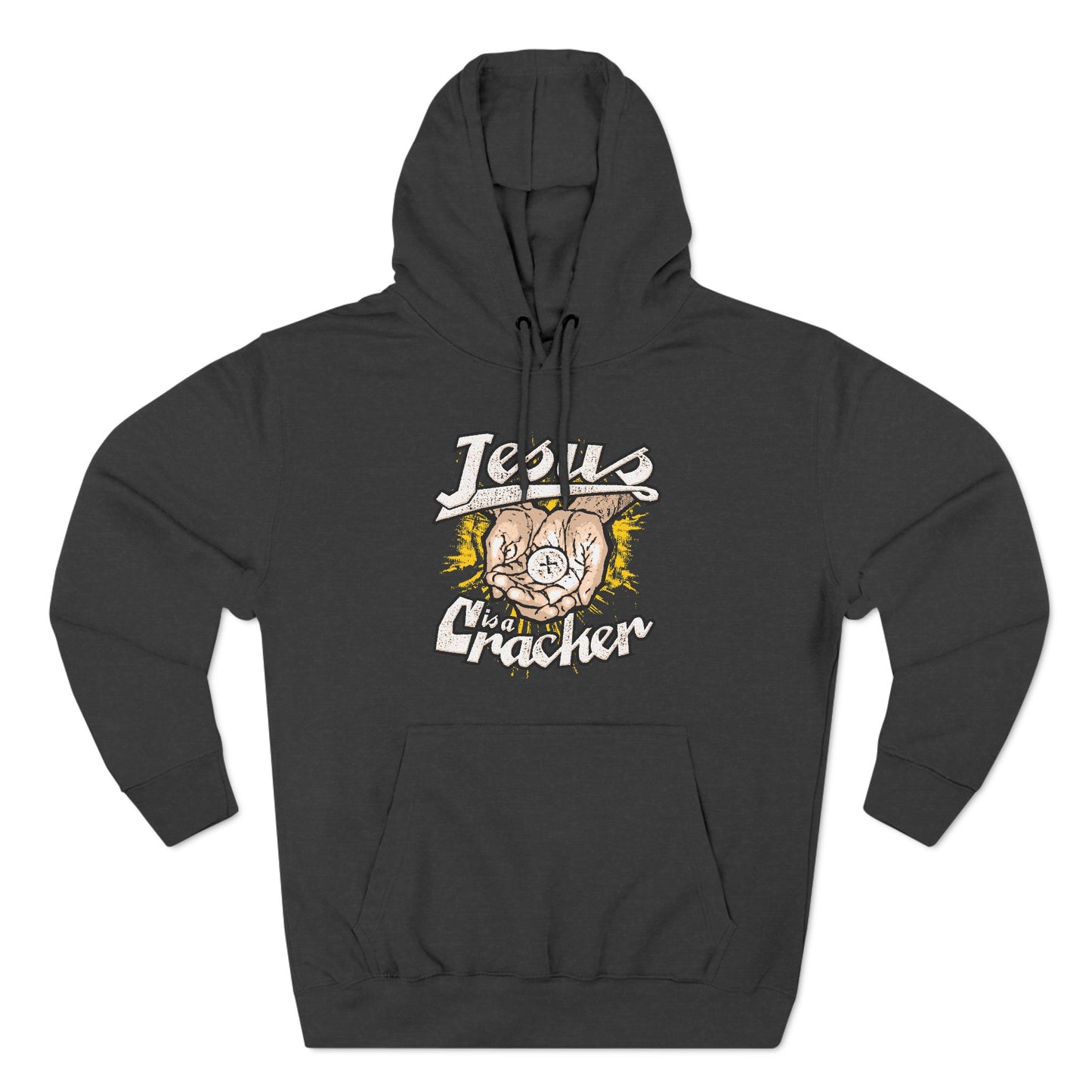 Jesus Is A Cracker - Hoodie