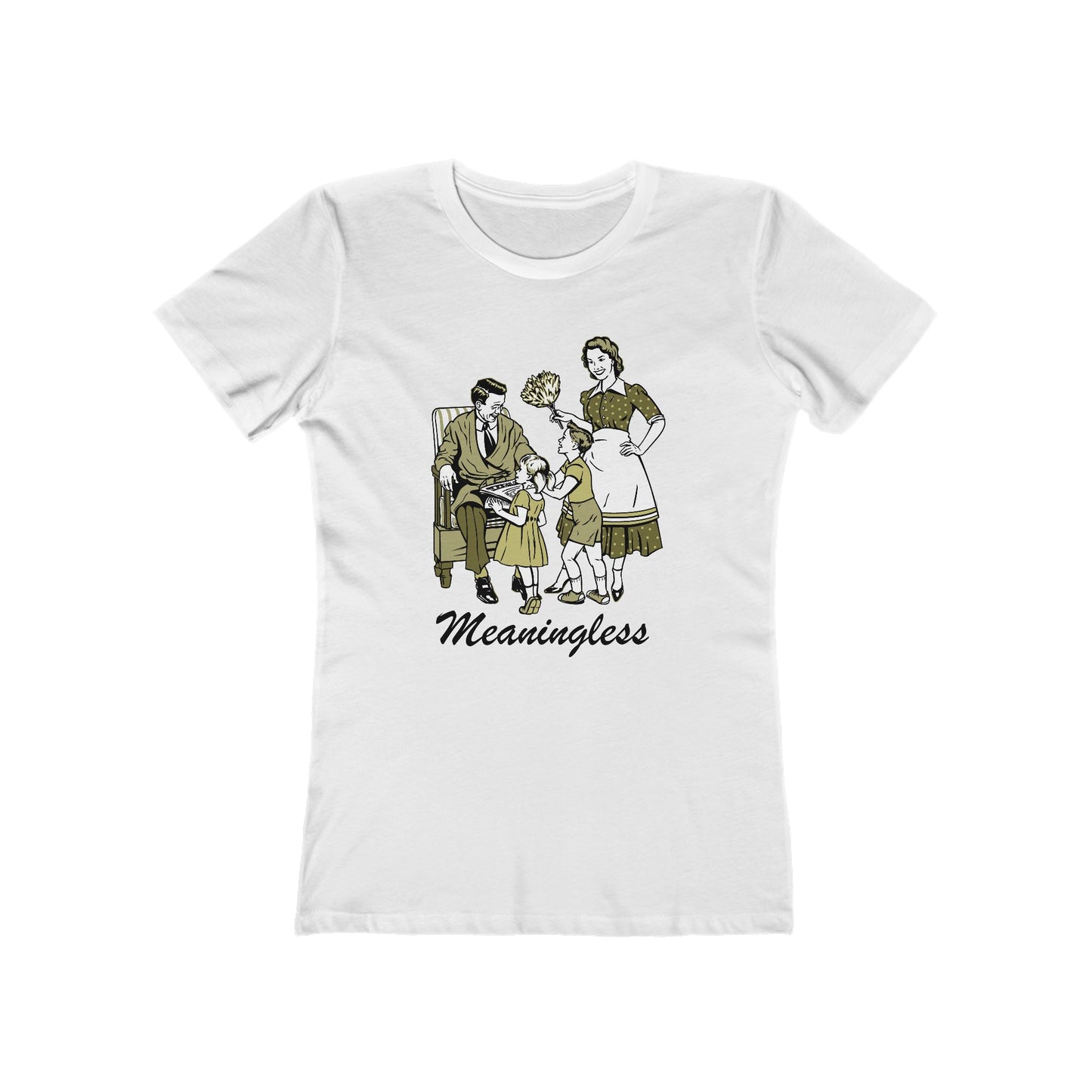 Meaningless - Women’s T-Shirt