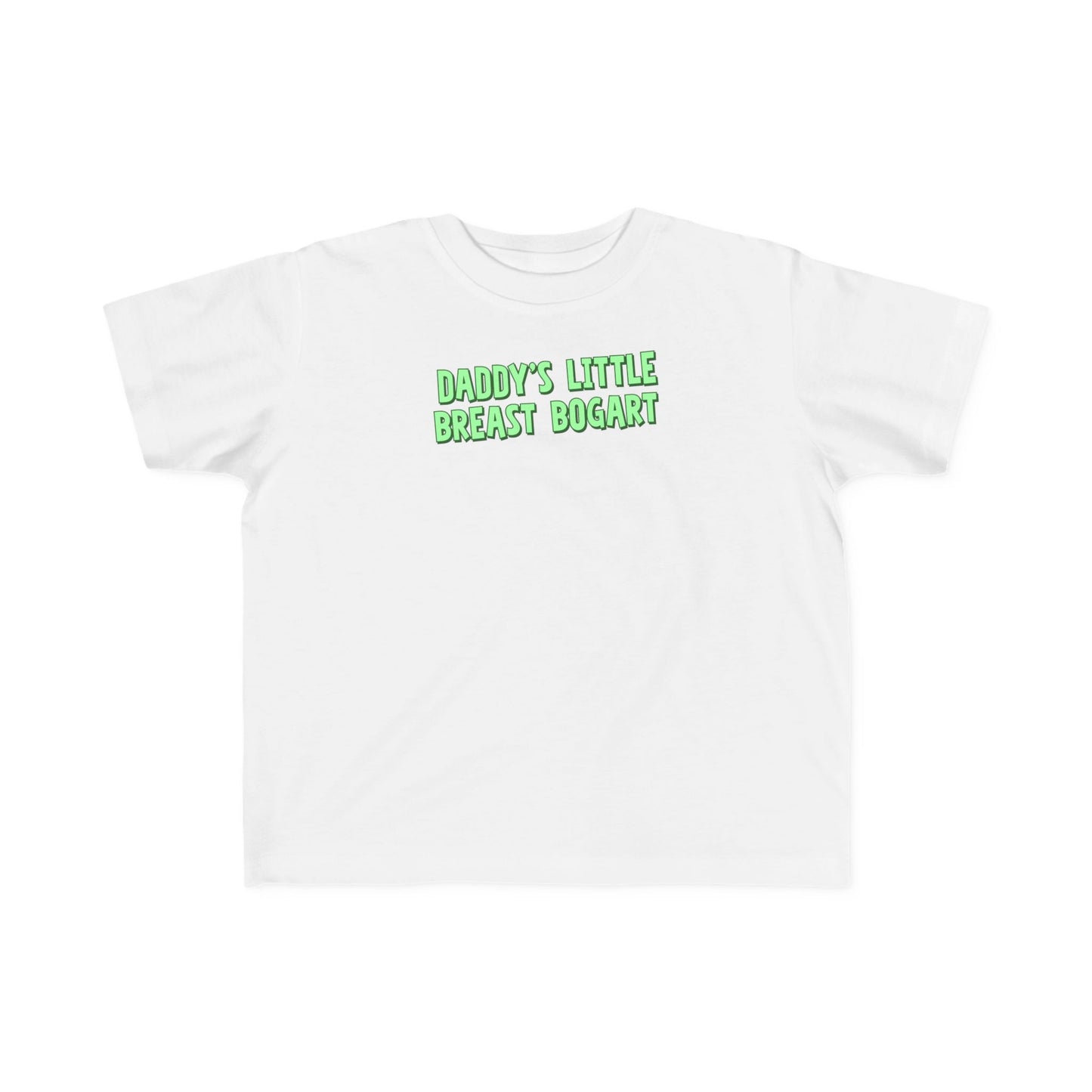 Daddy's Little Breast Bogart - Toddler T-Shirt