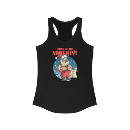 Bring Me The Naughty! - Women’s Racerback Tank
