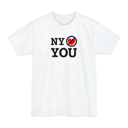 NY Doesn't Love You - Men's Tall T-Shirt