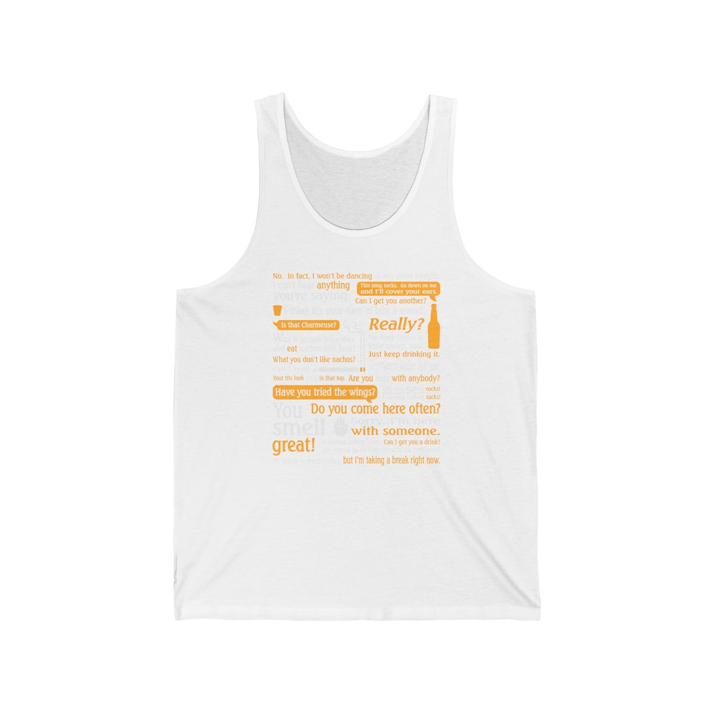 I Can't Hear Anything You're Saying - Unisex Tank