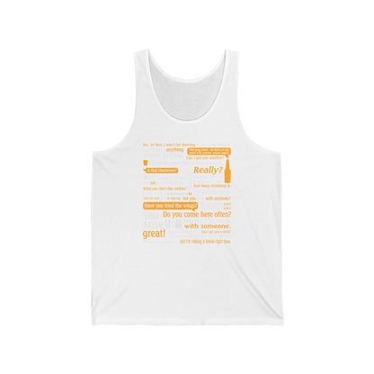 I Can't Hear Anything You're Saying - Unisex Tank