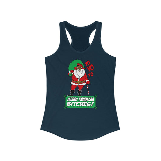 Yo Yo Yo - Merry Kwanzaa Bitches - Women's Racerback Tank