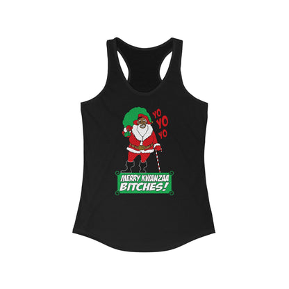Yo Yo Yo - Merry Kwanzaa Bitches - Women's Racerback Tank