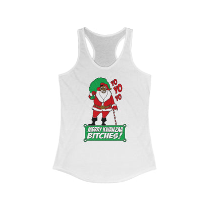 Yo Yo Yo - Merry Kwanzaa Bitches - Women's Racerback Tank