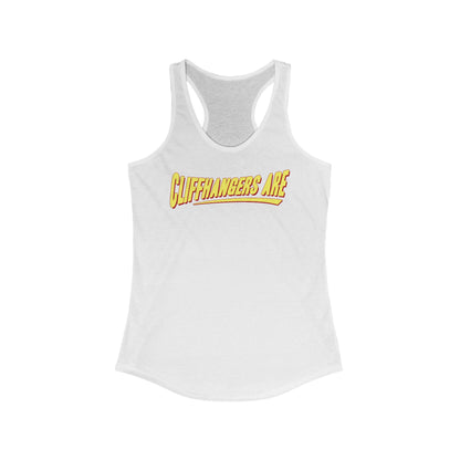 Cliffhangers Are  - Women’s Racerback Tank