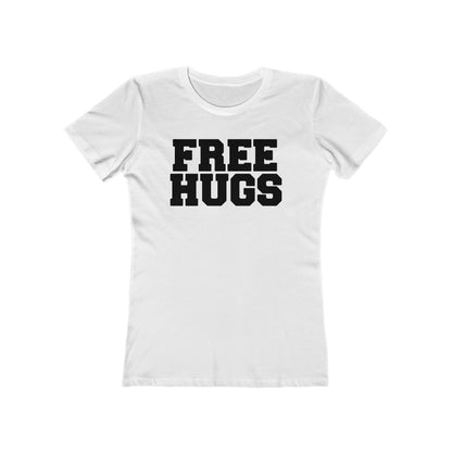 Free Hugs (World Champion Slut Hugger) - Women’s T-Shirt