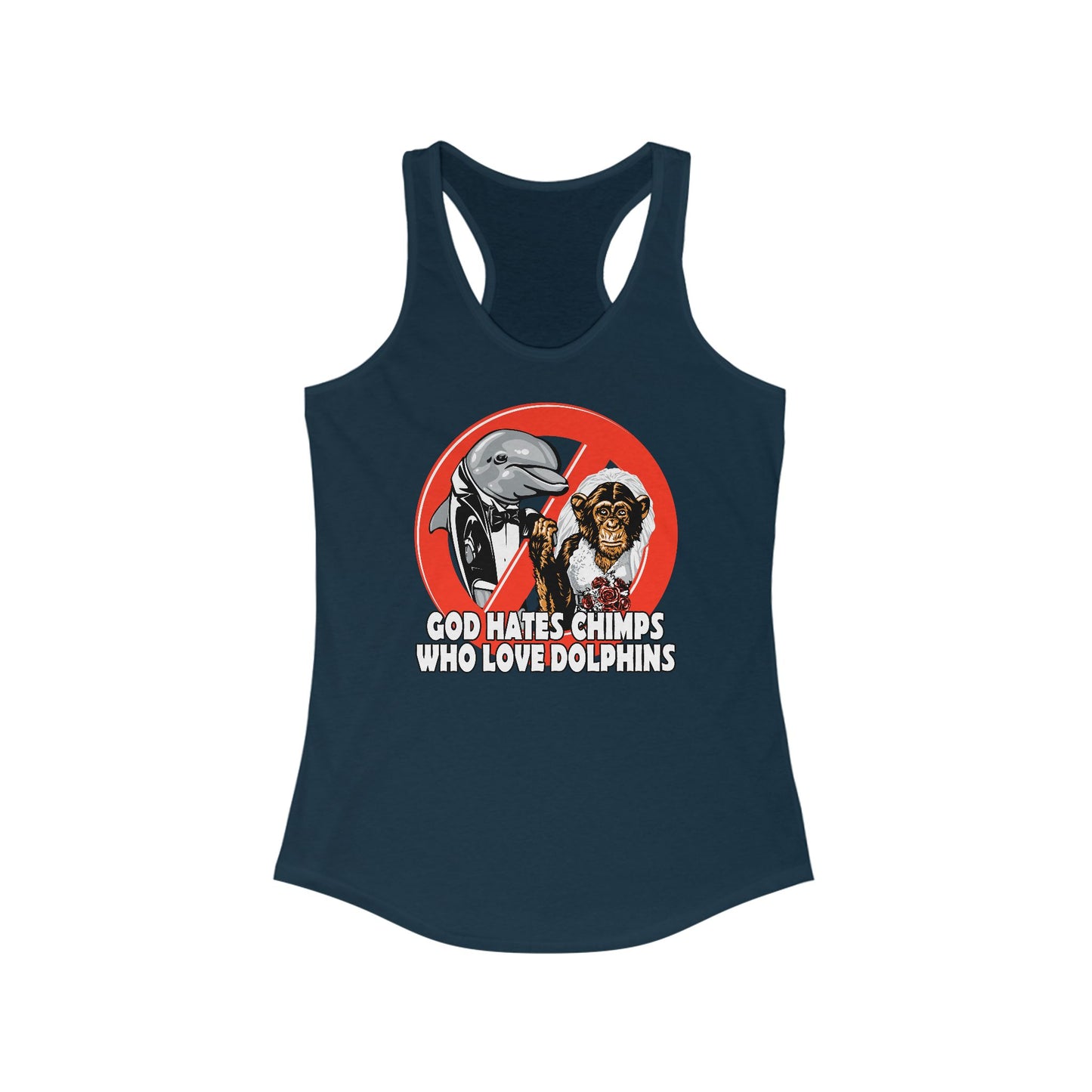 God Hates Chimps Who Love Dolphins - Women’s Racerback Tank
