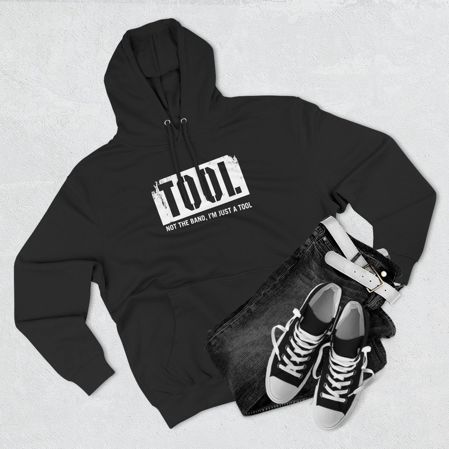 Tool (Not The Band I'm Just A Tool) - Hoodie