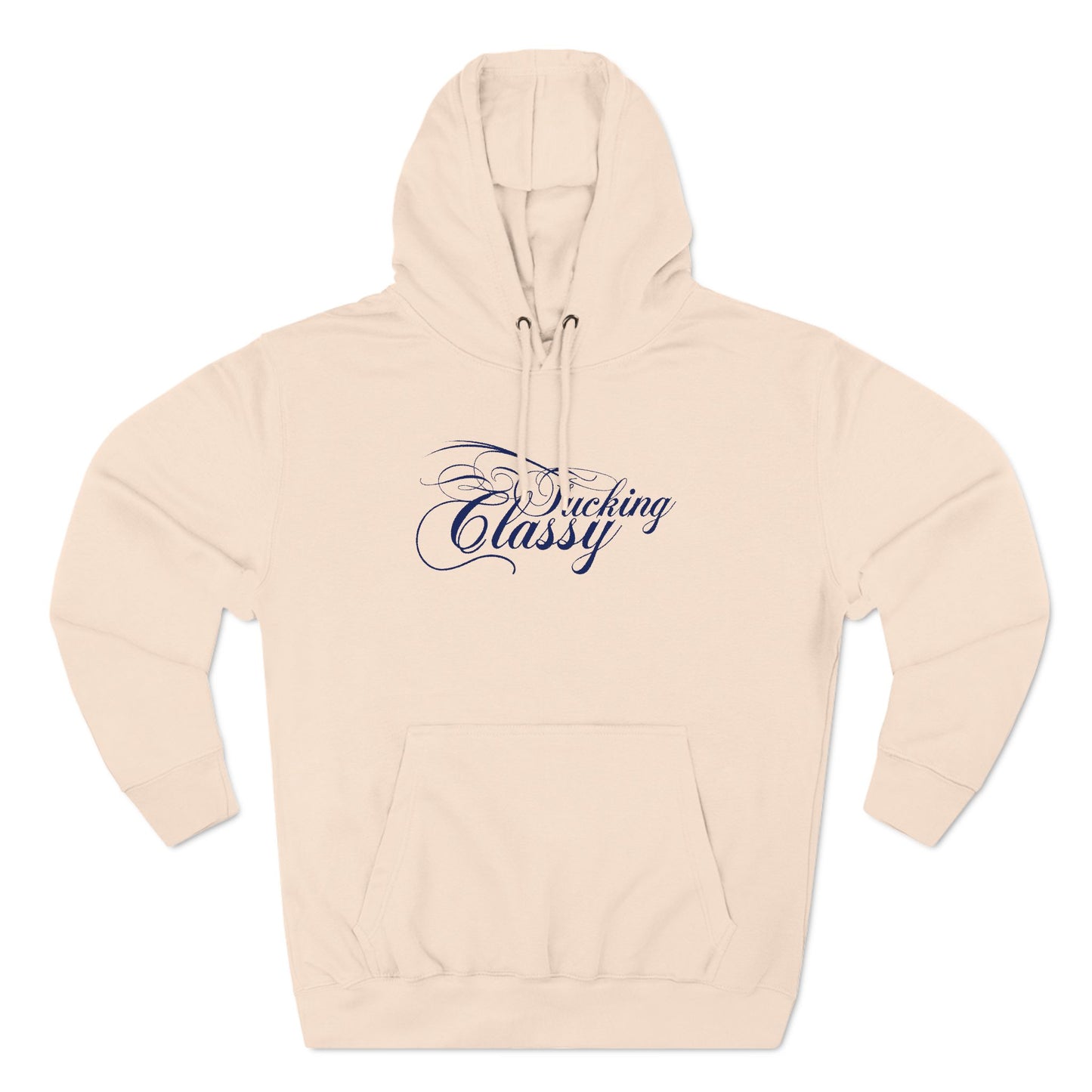 Fucking Classy - Hoodie