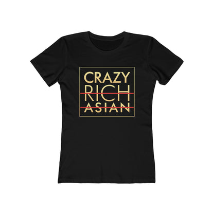 Crazy Rich Asian - Women's T-Shirt
