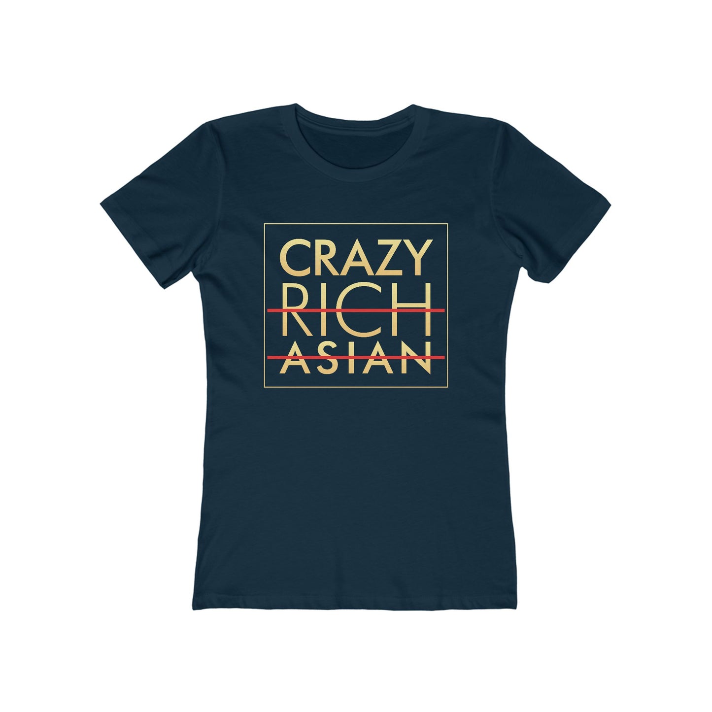 Crazy Rich Asian - Women's T-Shirt