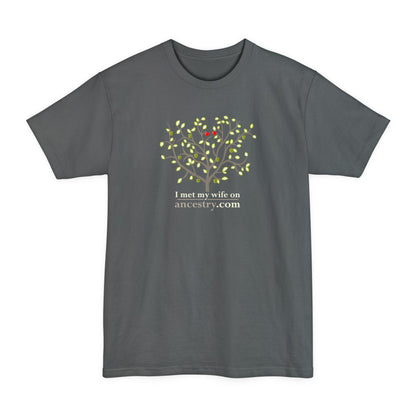 I Met My Wife On Ancestry.Com - Men's Tall T-Shirt