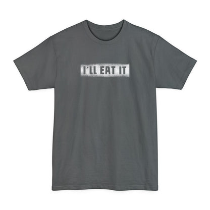 I'll Eat It - Men's Tall T-Shirt