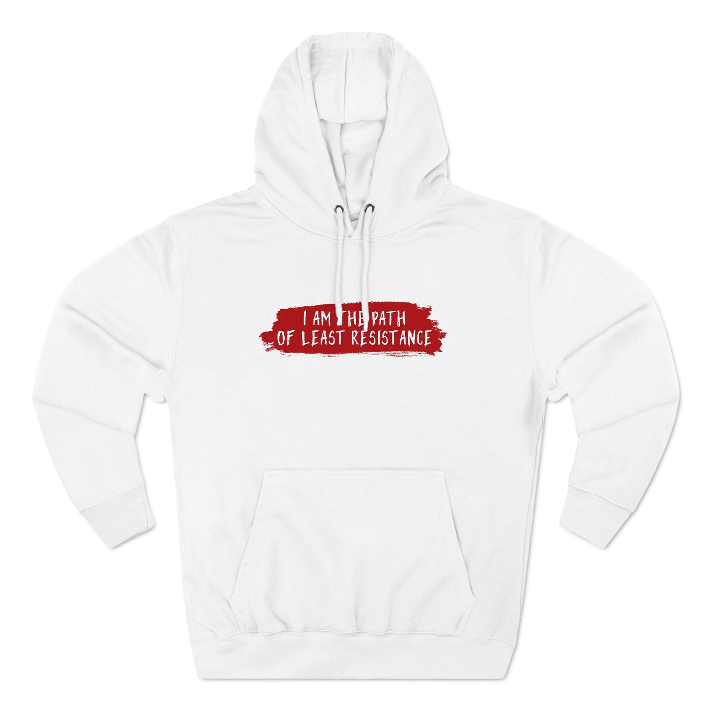 I Am The Path Of Least Resistance - Hoodie
